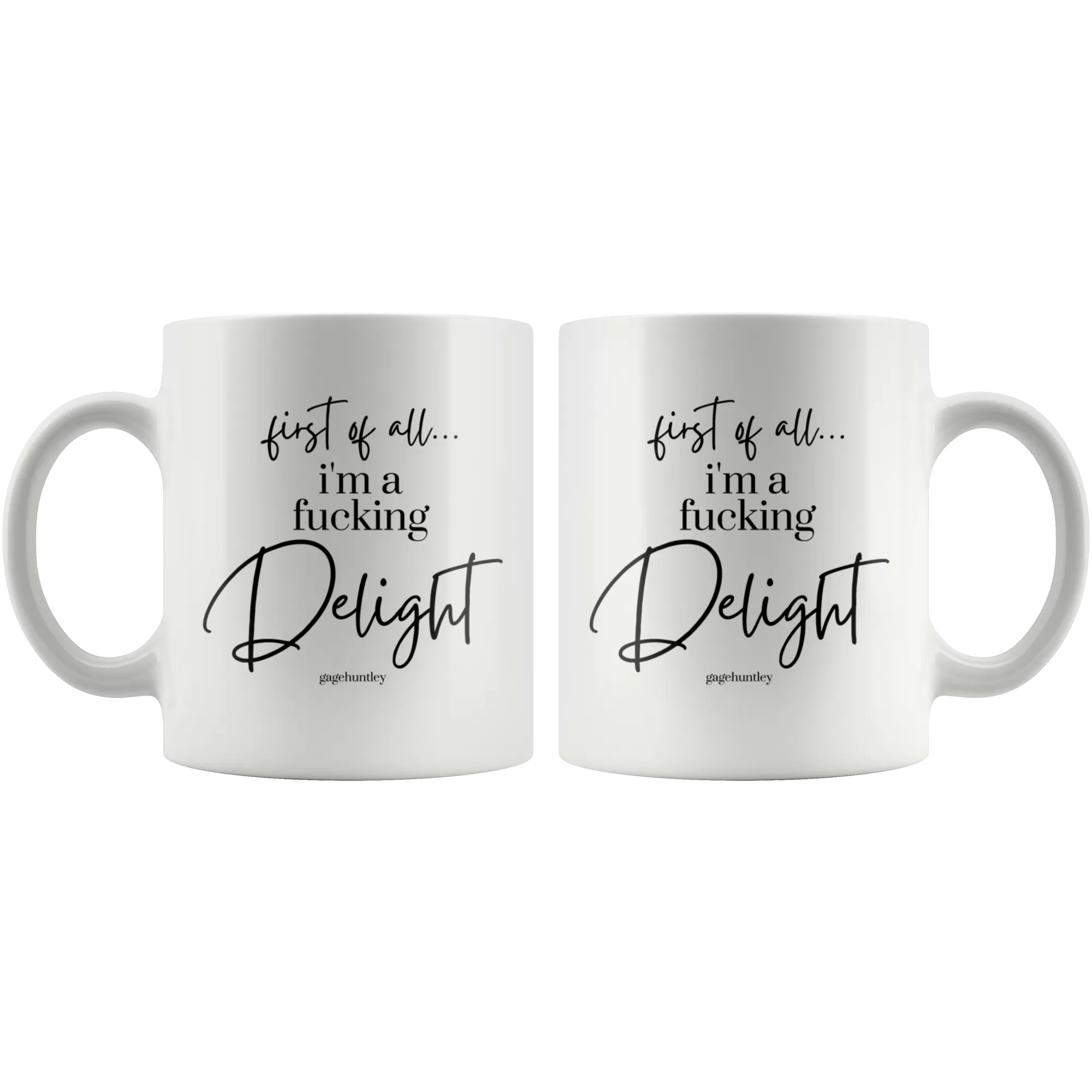 I'm a Delight- Coffee Mug