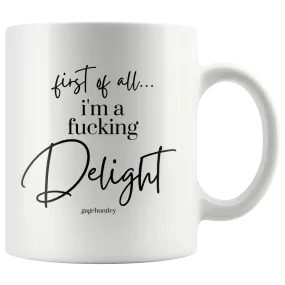 I'm a Delight- Coffee Mug