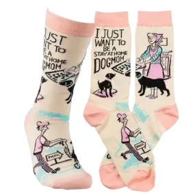 Stay at Home Dog Mom Socks